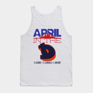 April In The D / Detroit Sports Tank Top